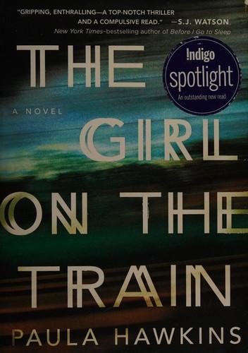 Paula Hawkins: The girl on the train (2014)