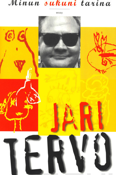 Jari Tervo: Minun sukuni tarina (Hardcover, Finnish language, 1999, WSOY)