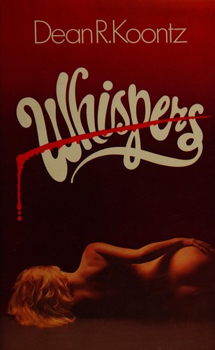 Dean Koontz: Whispers (1981, W.H. Allen)