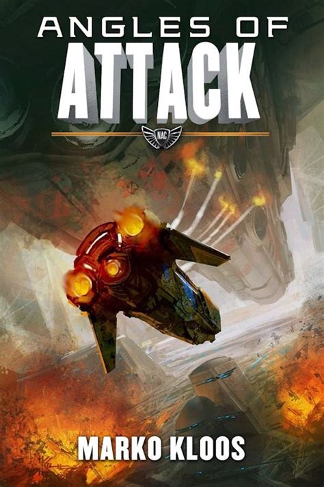 Marko Kloos: Angles of Attack (2015, 47North)