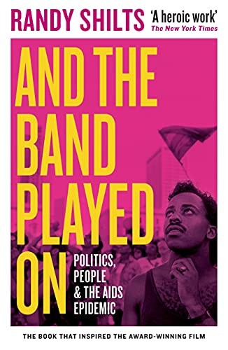 Randy Shilts: And the Band Played On (2021, TBS/GBS/Transworld)