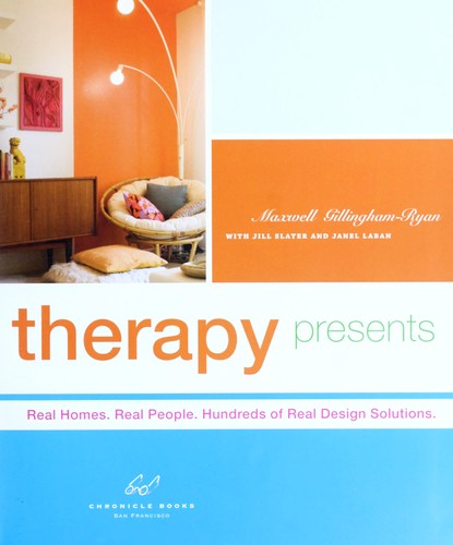 Maxwell Gillingham-Ryan: Apartment Therapy (2008, Chronicle Books)