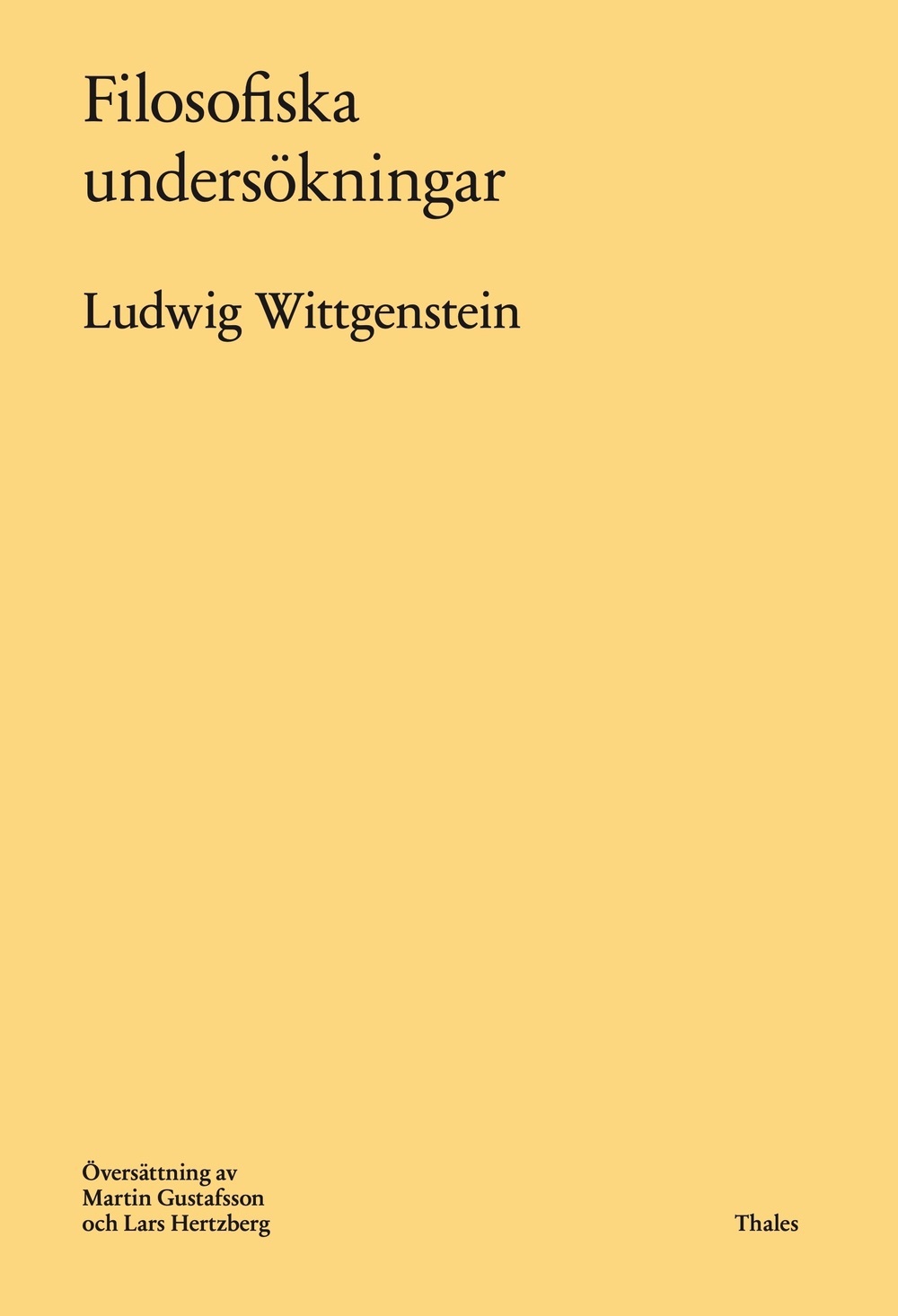 Lars Hertzberg, Martin Gustafsson: Filosofiska undersökningar (Hardcover, Swedish language, 2021, Thales)