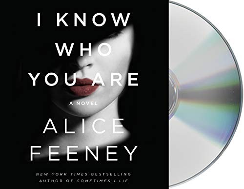 Alice Feeny: I Know Who You Are (AudiobookFormat, 2019, Macmillan Audio)