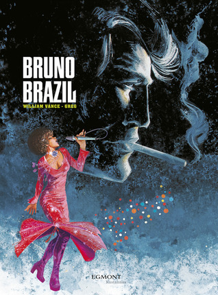 William Vance, Greg: Bruno Brazil 3 (GraphicNovel, suomi language, 2013, Egmont Kustannus Oy)