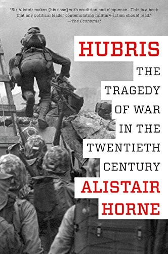 Alistair Horne: Hubris (Paperback, 2016, Harper Perennial)