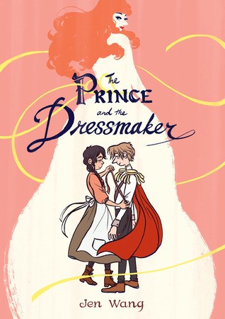 Jen Wang: The prince and the dressmaker (2018)