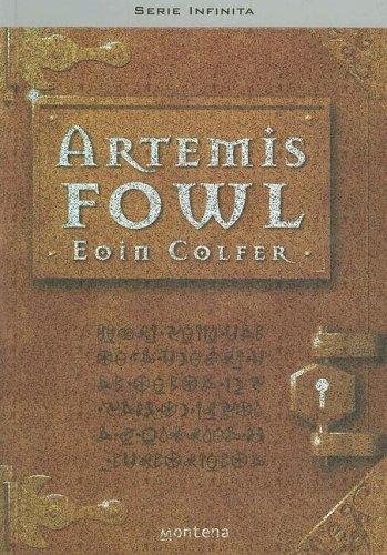 Eoin Colfer: ARTEMIS FOWL. EL MUNDO SUBTERRANEO (Paperback, Spanish language, 2005, Montena)
