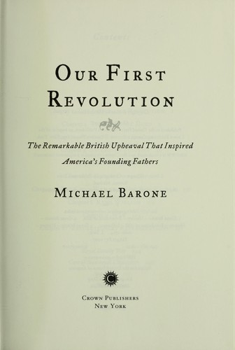 Michael Barone: Our first revolution (Hardcover, 2008, Crown Publishers)