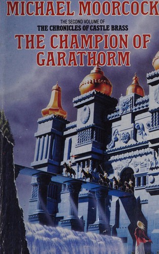 Michael Moorcock: The Champion of Garathorm. (1988, Grafton Books)