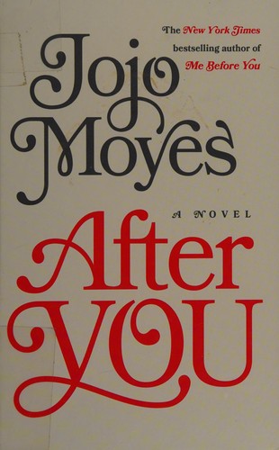 Jojo Moyes: After you (2015, Thorndike Press)