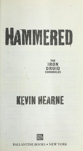 Kevin Hearne: Hammered (2011, Del Rey)