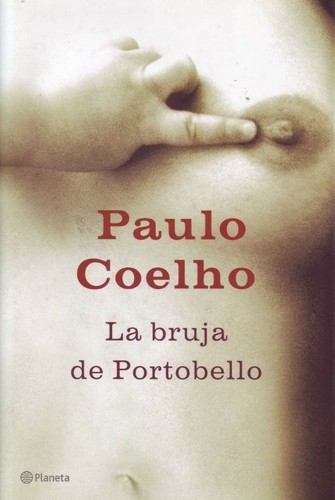 Paulo Coelho: La Bruja de Portobello (Spanish language, 2006, Editorial Planeta)