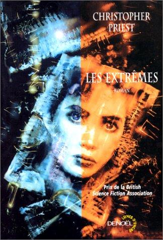 Christopher Priest: Les extrêmes (Paperback, French language, Denoël)