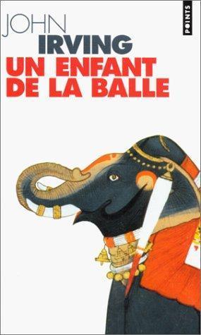 John Irving: Un enfant de la balle (French language, 1997)