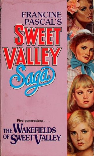 Francine Pascal: The Wakefields of Sweet Valley (Paperback, 1991, Bantam)