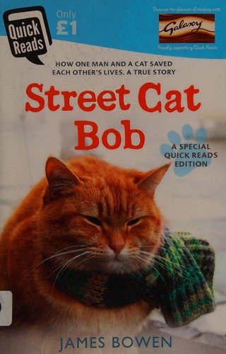 James Bowen: A street cat named Bob (2015, Hodder & Stoughton)