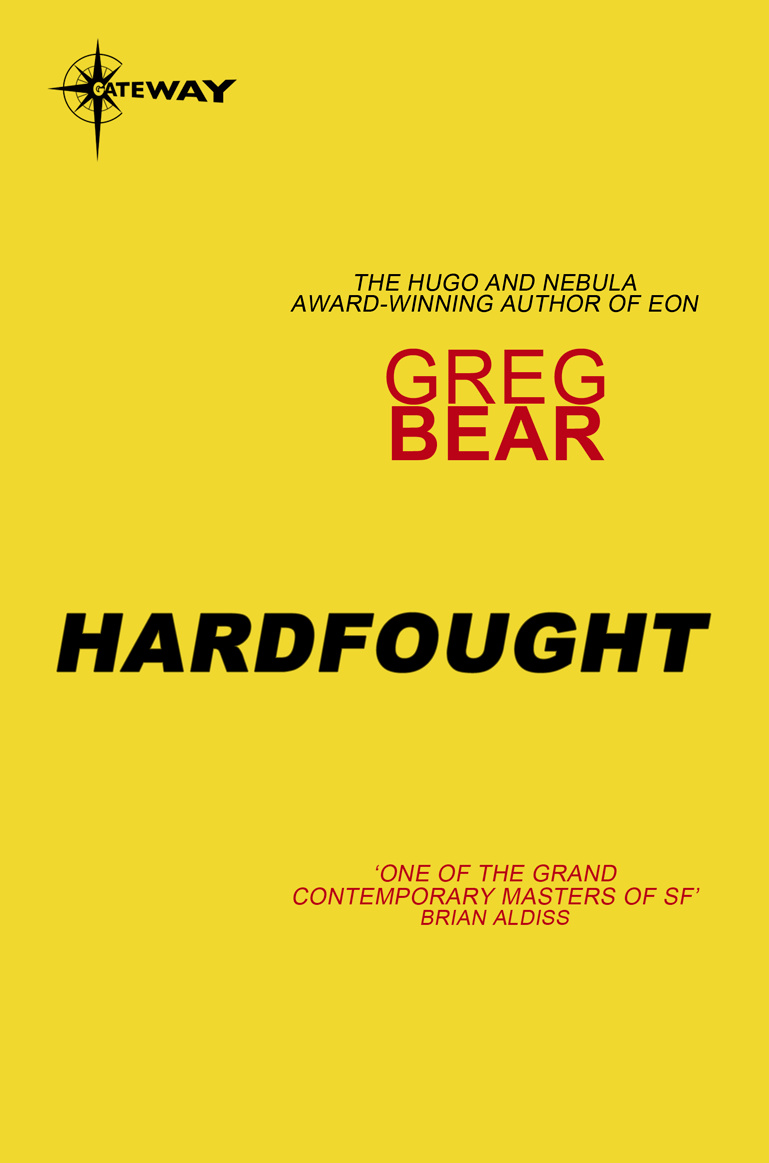 Greg Bear: Hardfought (EBook, 2011, Gateway / Orion)