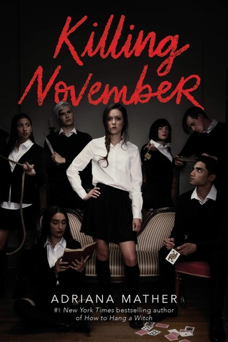 Adriana Mather: Killing November (2020, Random House Children's Books)