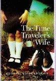 Audrey Niffenegger, Audrey Niffenegger: The Time Traveler's Wife (2003, Harvest / Harcourt, Inc.)