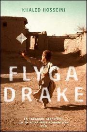 Johan Nilsson, Khaled Hosseini: Flyga drake (Hardcover, Swedish language, 2013, Wahlström & Widstrand)