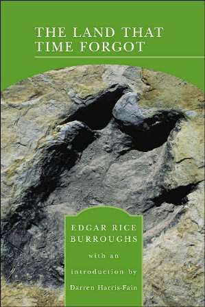 Edgar Rice Burroughs: The Land That Time Forgot (Paperback, Barnes & Noble)
