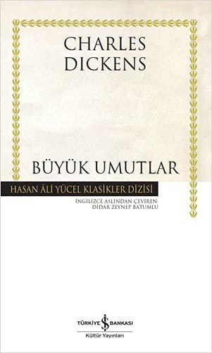 Charles Dickens: Büyük Umutlar (Paperback, Is Bankasi Kültür Yayinlari)