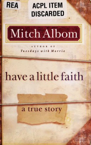 Mitch Albom, Montserrat Batista Pequeroles: Have a little faith (2009, Thorndike Press)