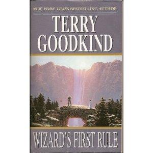 Terry Goodkind: Wizard's First Rule (Sword of Truth, Book 1) (Tor)