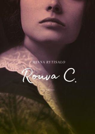 Minna Rytisalo: Rouva C. (Finnish language, 2018)