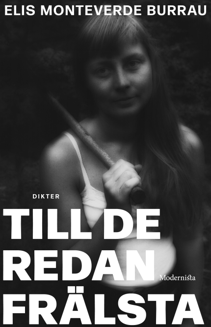 Elis Monteverde Burrau: Till de redan frälsta (Hardcover, swedish language, 2025, Modernista)
