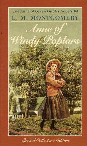 Lucy Maud Montgomery: Anne of Windy Poplars (Anne of Green Gables, #4) (1983)