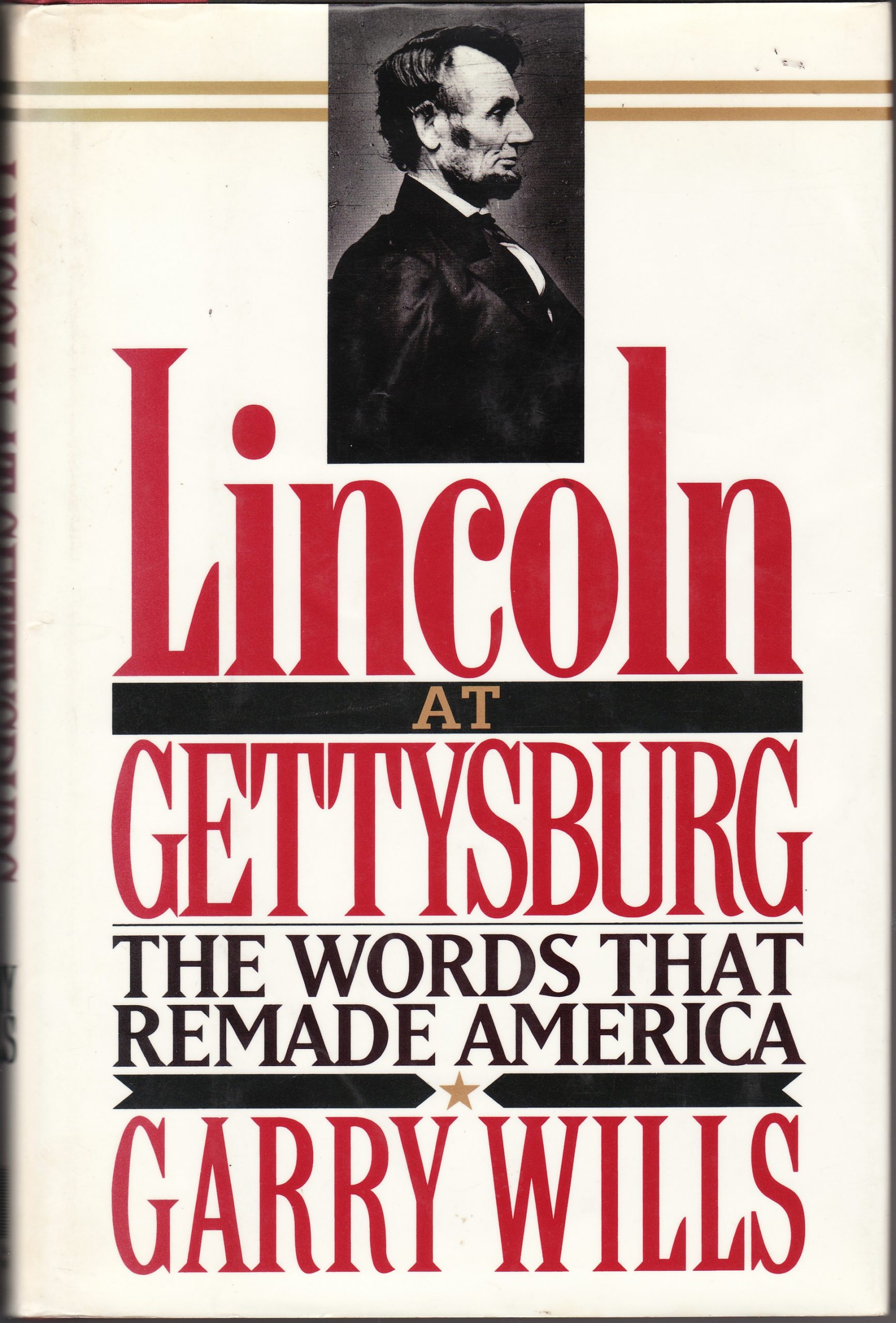 Garry Wills: Lincoln at Gettysburg (Hardcover, 1992, Simon & Schuster)