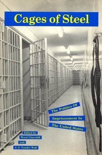 Ward Churchill, Jim Vander Wall: Cages of steel (1992, Maisonneuve Press, Maisonneuve Pr)