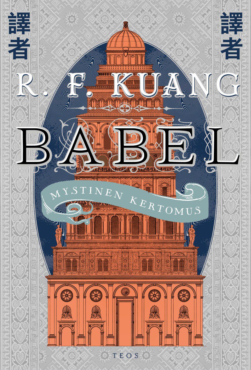 R.F Kuang: Babel (Hardcover, Finnish language, 2023, Kustannusosakeyhtiö Teos)