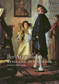 Per-Arne Bodin: Ryssland och Europa (Hardcover, Swedish language, 2025, Norma)