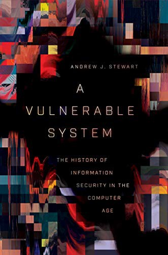 Andrew J. Stewart: A Vulnerable System (Hardcover, 2021, Cornell University Press)