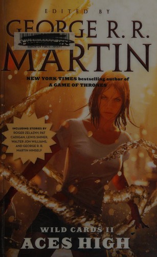 George R. R. Martin: Aces high (2011, Tor Books)