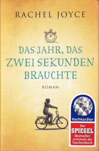 Rachel Joyce: Das Jahr, das zwei Sekunden brauchte (German language, 2014, Fischer Taschenbuch)