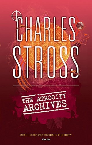 Charles Stross: The Atrocity Archives (2013, imusti, Orbit)
