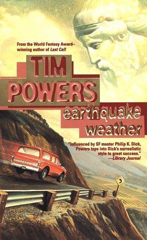 Tim Powers: Earthquake Weather (1998)