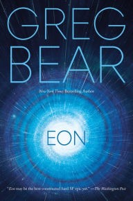 Greg Bear: Eon (1985, Bluejay Books)