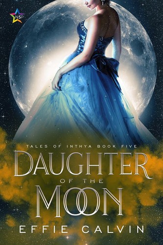 Effie Calvin: Daughter of the Moon (2020, Ninestar Press)