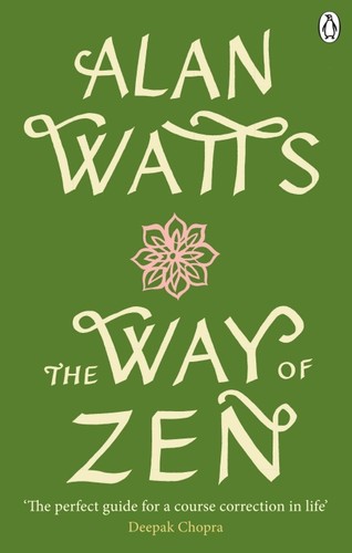 Alan Watts: The Way of Zen (Paperback, 2021, Ebury Publishing)