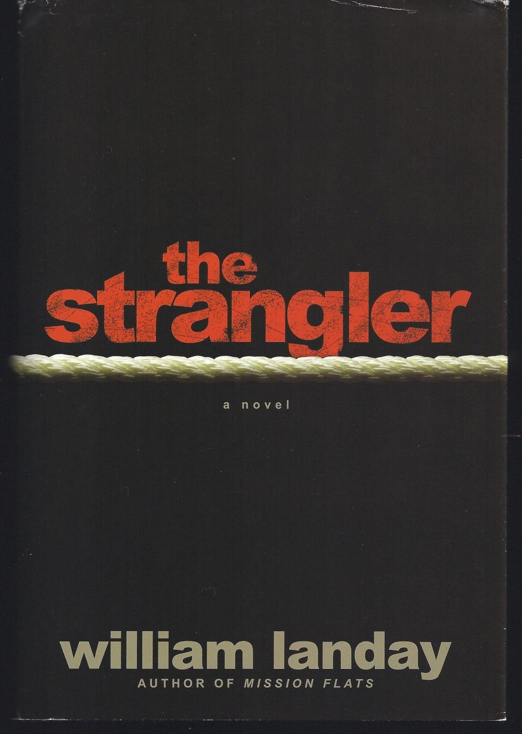 William Landay: The Strangler (Hardcover, 2007, Delacorte Press)