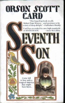 Orson Scott Card: seventh son (1988, TOR)