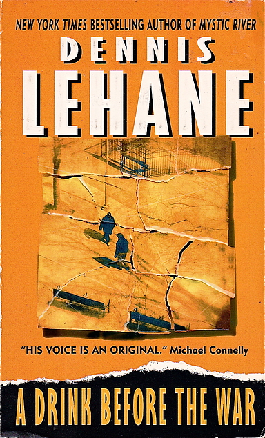 Dennis Lehane: A Drink Before the War (Paperback, 1996, HarperTorch)