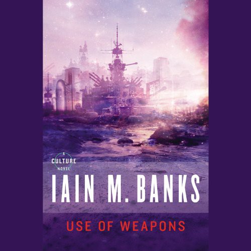 Iain M. Banks, Peter Kenny: Use of Weapons Lib/E (AudiobookFormat, 2013, Hachette Book Group)