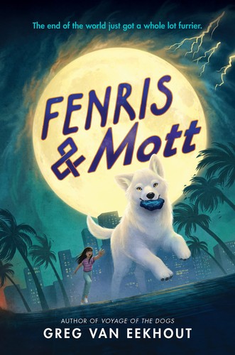 Greg van Eekhout: Fenris and Mott (2022, HarperCollins Publishers)
