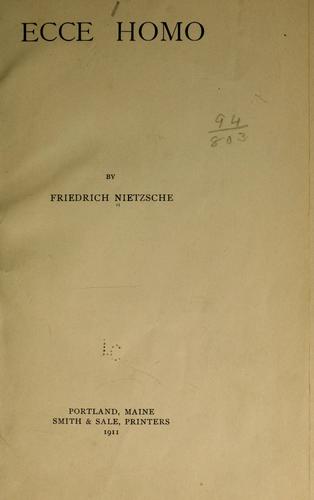 Friedrich Nietzsche: Ecce homo (1911, Smith & Sale, printers)